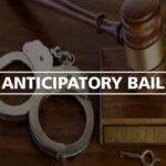 Anticipatory Bail – Legal Protection Against Unwarranted Arrest Anticipatory Bail – Legal Protection Against Unwarranted Arrest